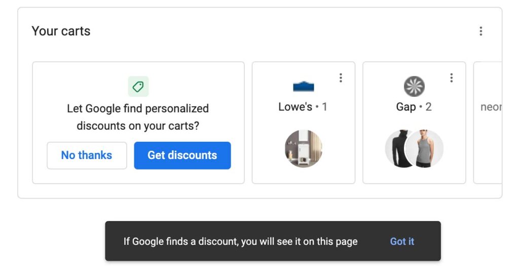 "Let Google find personalized discounts on your carts?" Click "Get discounts." -- Now when Google finds discounts, I'll see them on this page.