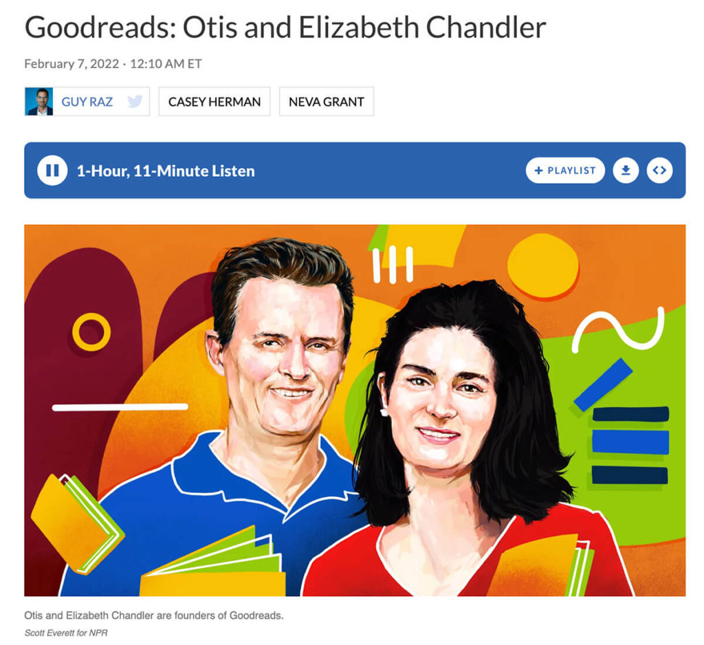 Guy Raz interview with Goodreads founders - Otis and Elizabeth Chandler.
