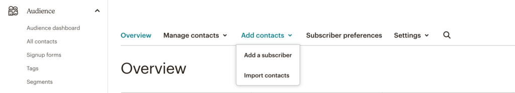 Choose Import Contacts to add new subscribers to your Audience in MailChimp.