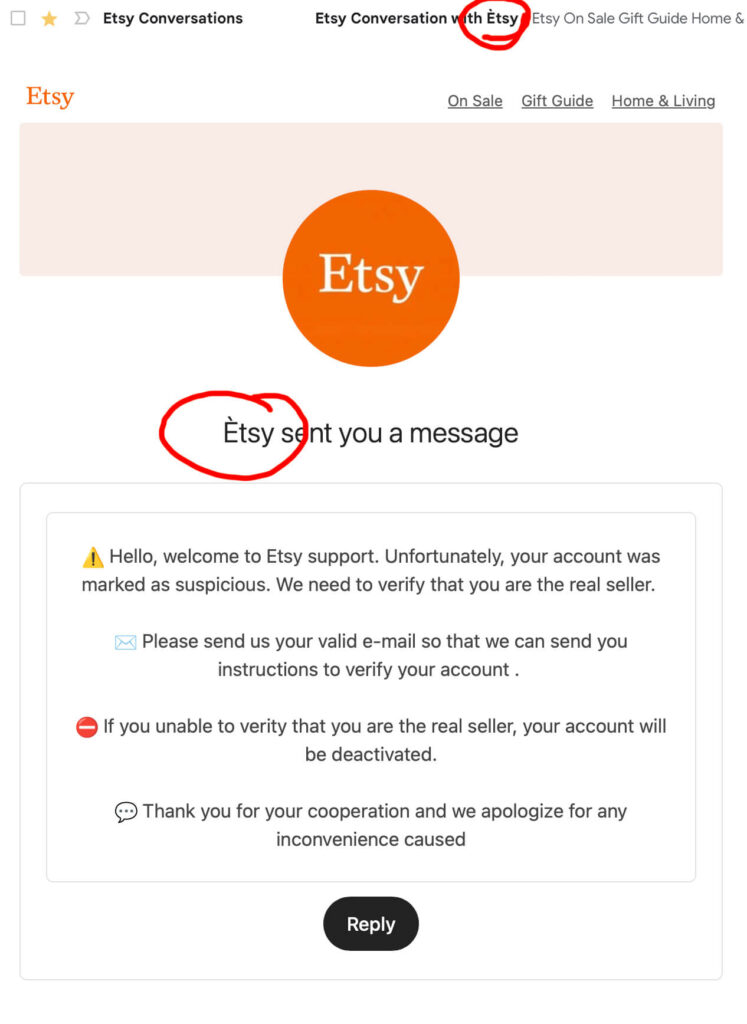 This SPAM message is spoofing Etsy support. You can tell it is fake because the E in Etsy has a grave accent on the E.