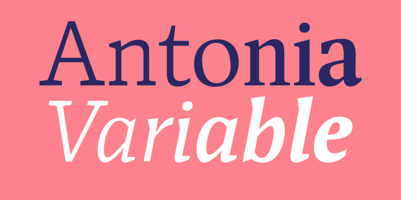 Example of Antonia Variable font on Adobe Fonts